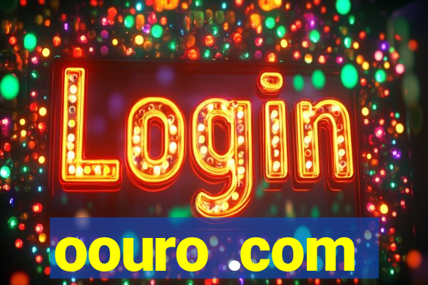 oouro .com